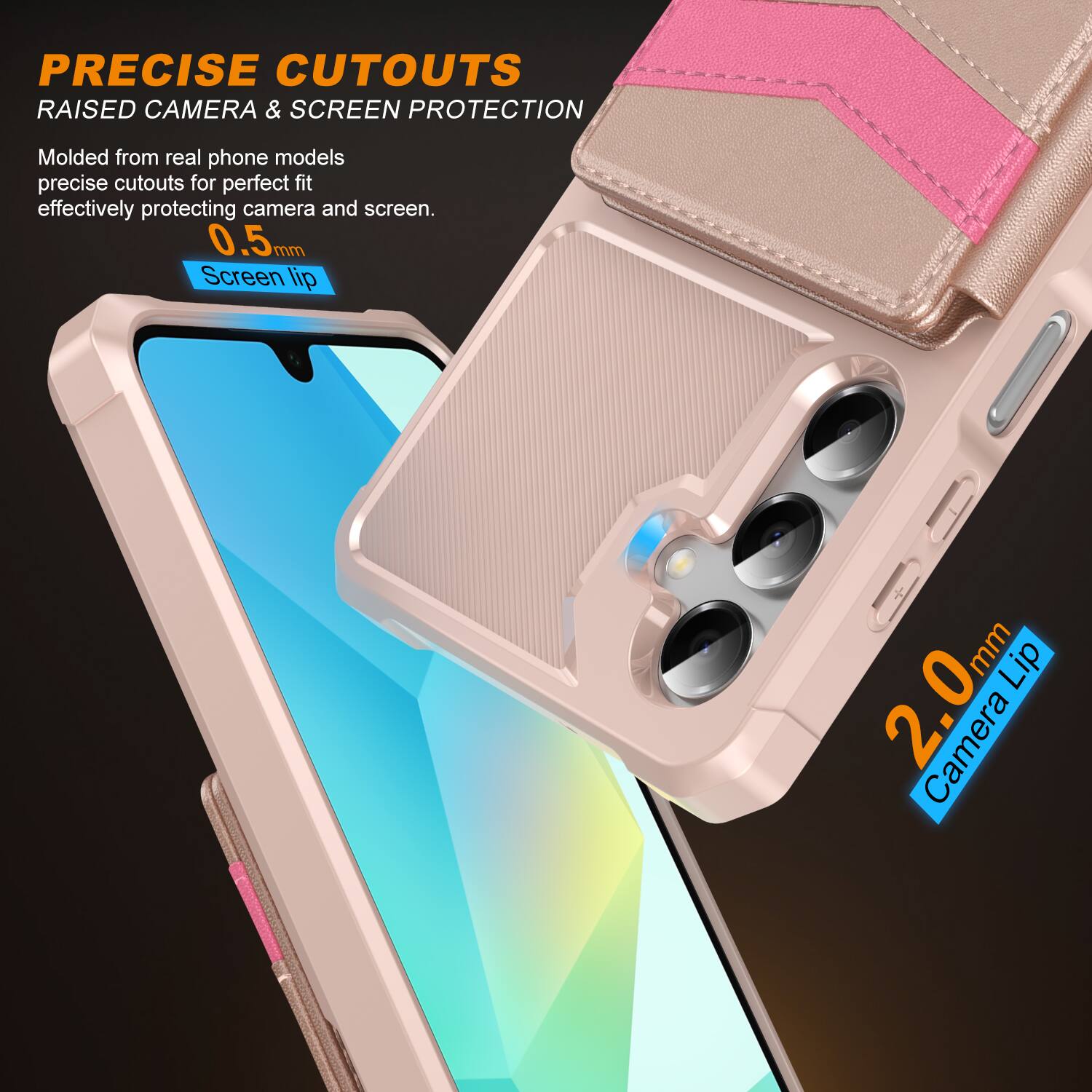 PRECISE CUTOUTS  
RAISED CAMERA & SCREEN PROTECTION  

Molded from real phone models, precise cutouts for perfect fit, effectively protecting camera and screen.  

0.5mm Screen Lip  
2.0mm Camera Lip