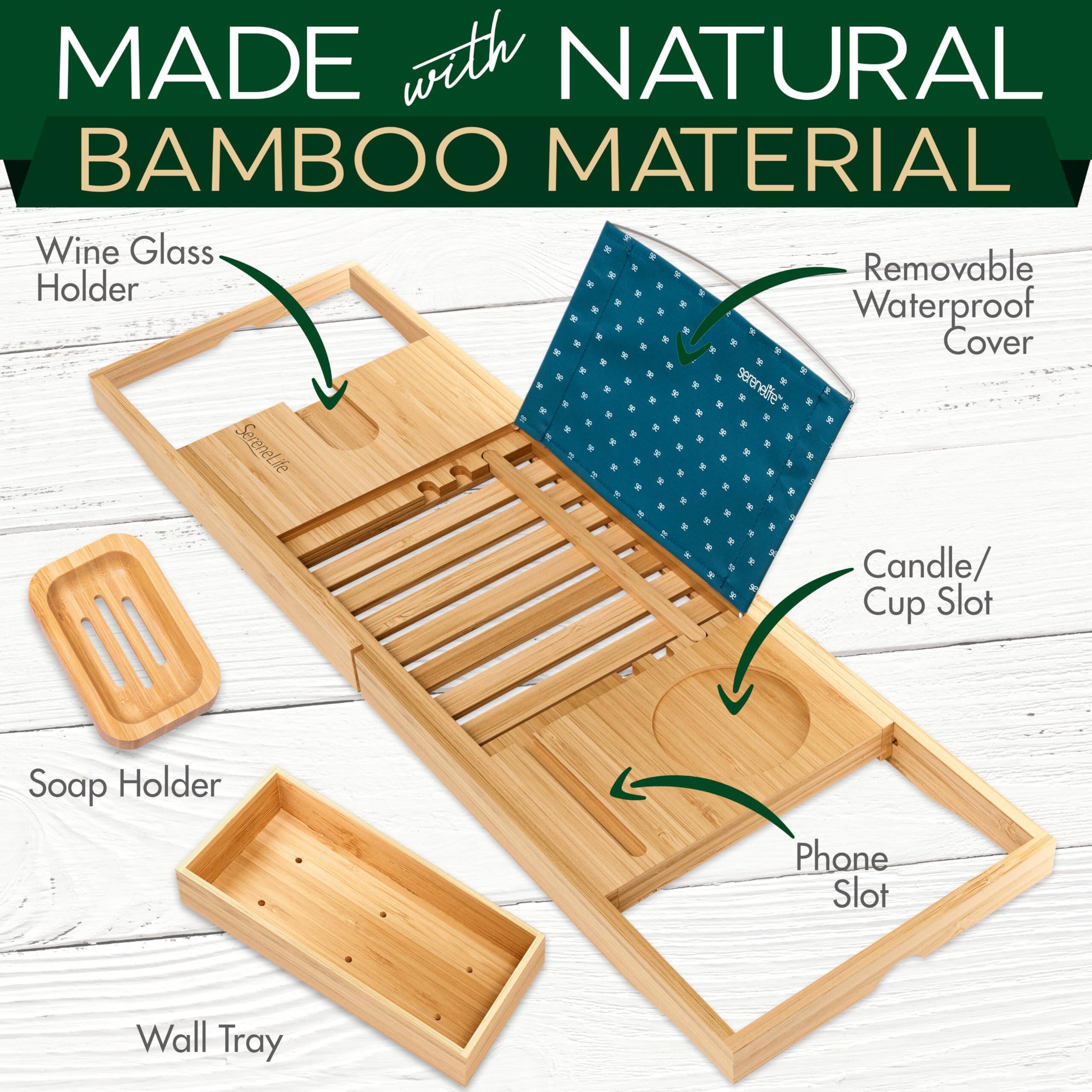 MADE with NATURAL BAMBOO MATERIAL

- Wine Glass Holder
- Removable Waterproof Cover
- Candle/Cup Slot
- Soap Holder
- Phone Slot
- Wall Tray