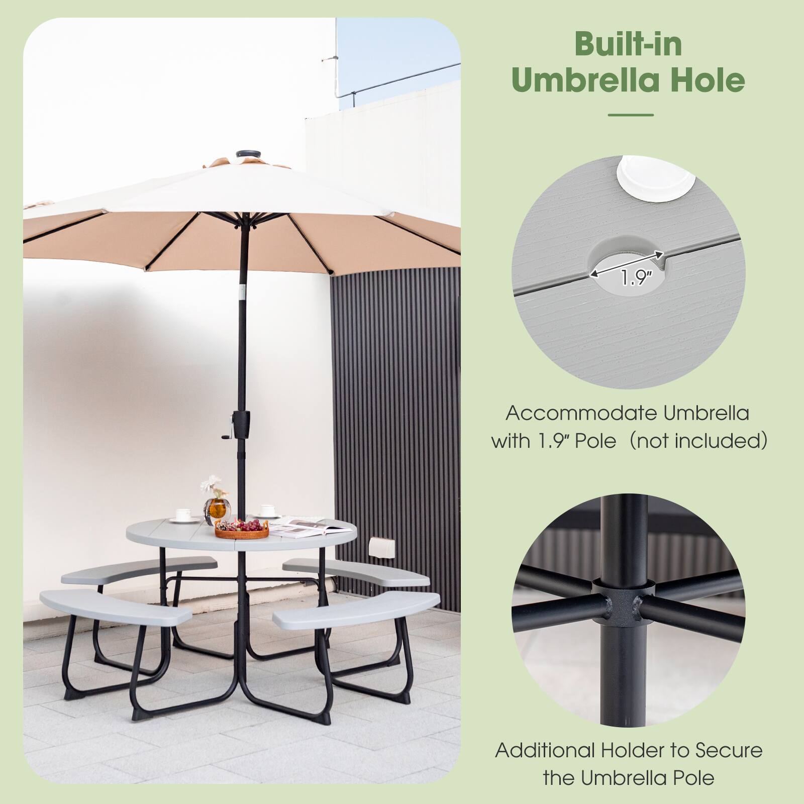 Built-in Umbrella Hole

Accommodate Umbrella with 1.9" Pole (not included)

Additional Holder to Secure the Umbrella Pole