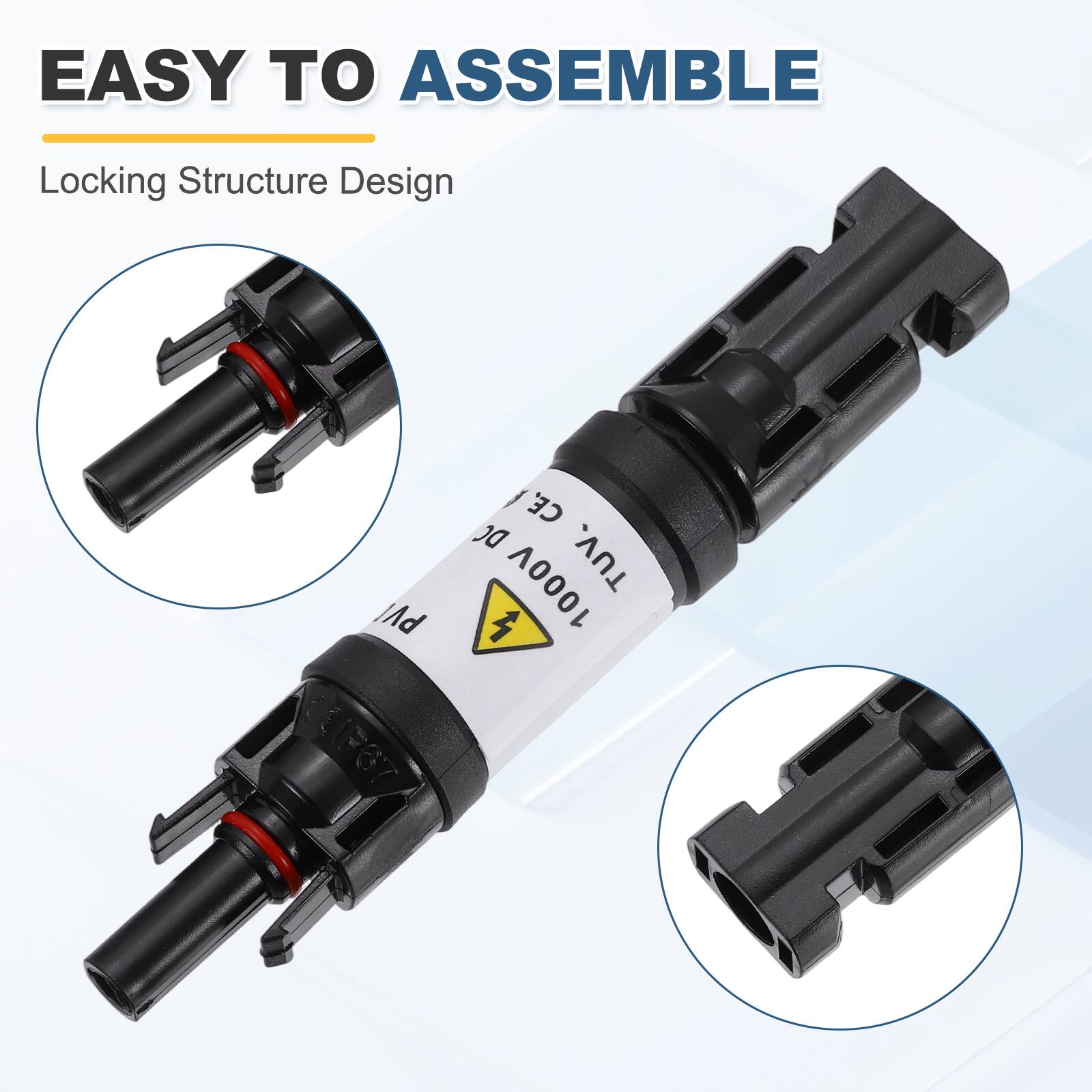 EASY TO ASSEMBLE  
Locking Structure Design  
PV LIP67 CE  
DC 1000V TUV