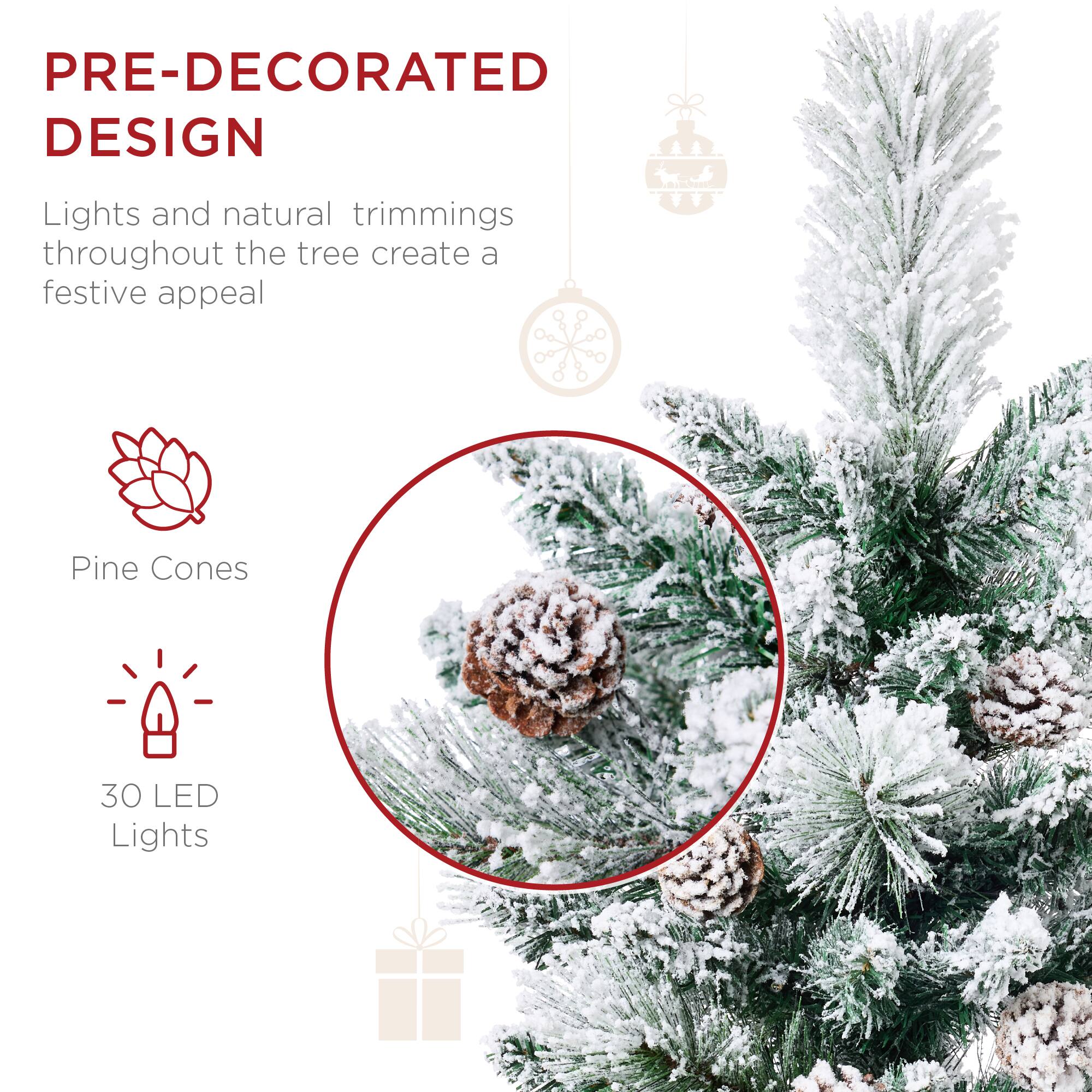 PRE-DECORATED DESIGN

Lights and natural trimmings throughout the tree create a festive appeal

Pine Cones

30 LED Lights
