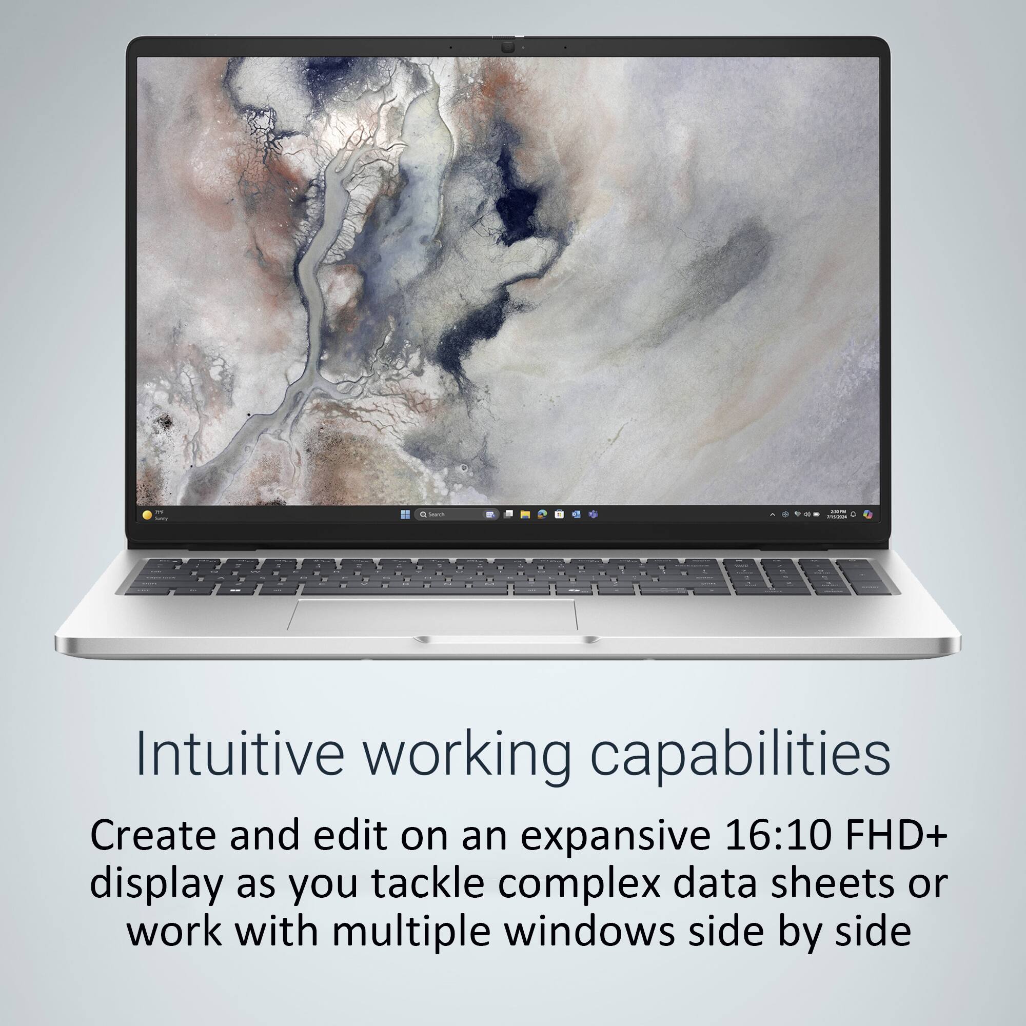 Intuitive working capabilities

Create and edit on an expansive 16:10 FHD+ display as you tackle complex data sheets or work with multiple windows side by side