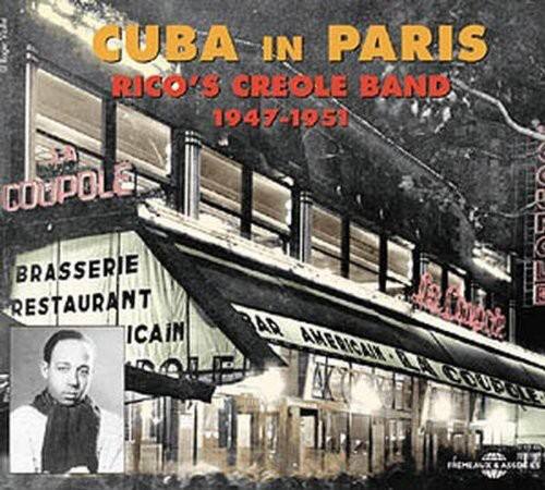 CUBA IN PARIS  
RICO'S CREOLE BAND  
1947-1951  

COUPOLE  
BRASSERIE RESTAURANT  
BAR AMERICAIN  
LA COUPOLE