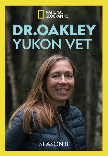 Best Buy: National Geographic: Dr. Oakley, Yukon Vet: Season 8 [3 Discs]  [DVD]
