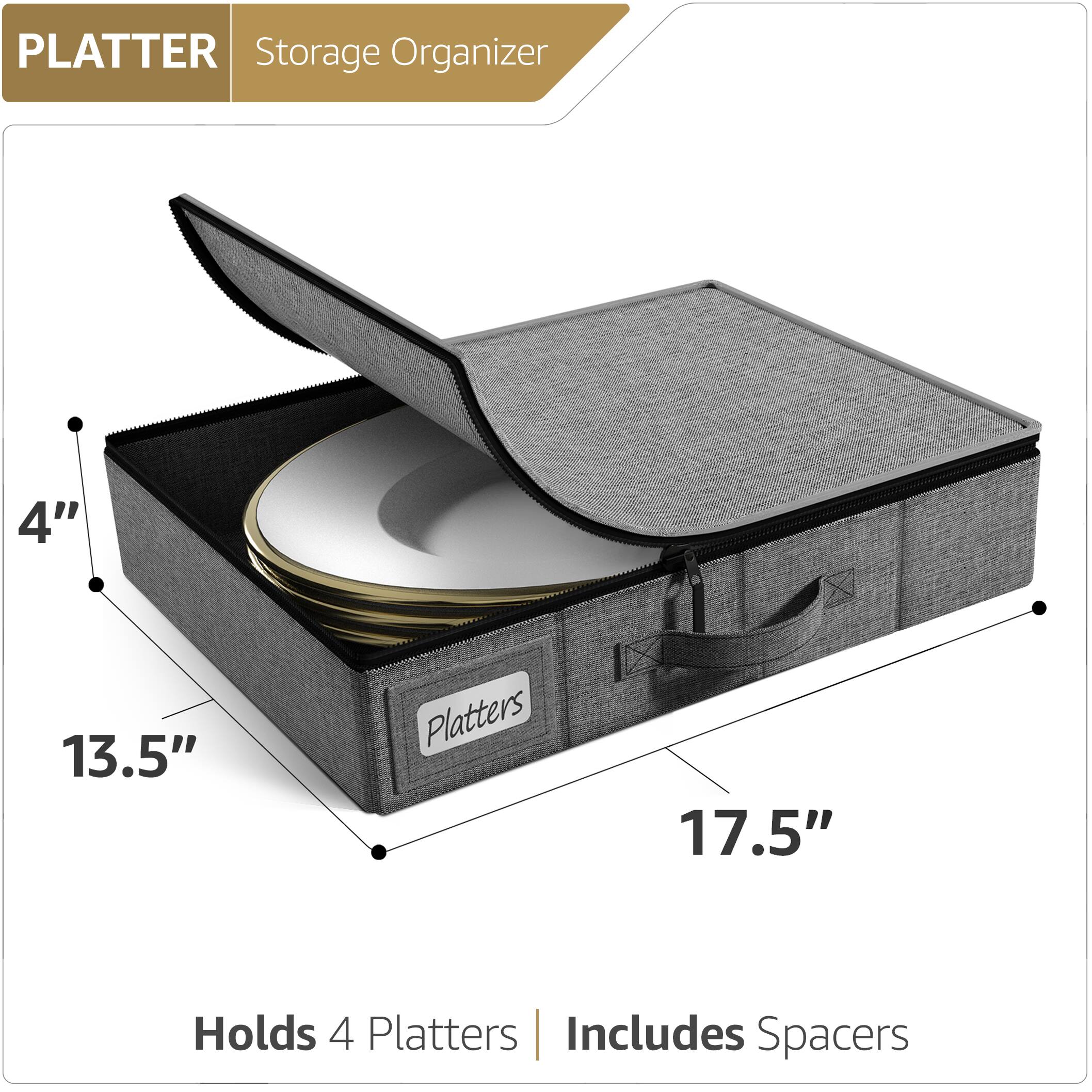 PLATTER Storage Organizer

4" x 13.5" x 17.5"

Holds 4 Platters | Includes Spacers
