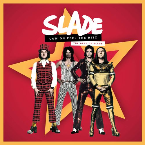

Cum On Feel the Hitz: The Best of Slade [LP] - VINYL