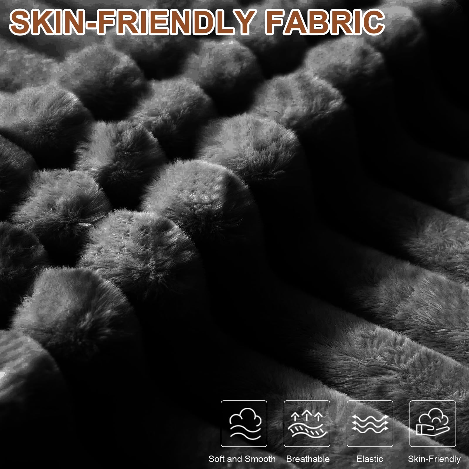 SKIN-FRIENDLY FABRIC

Soft and Smooth  
Breathable  
Elastic  
Skin-Friendly