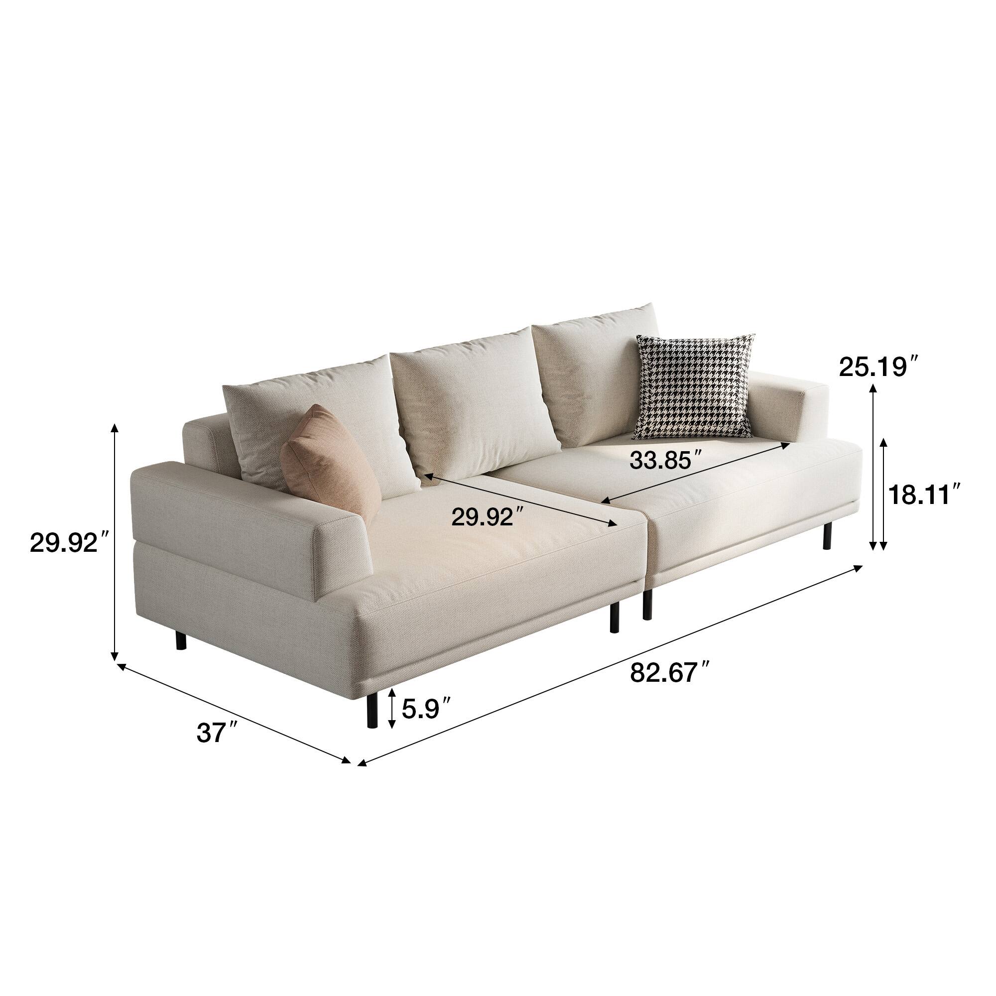 - Width: 82.67"
- Depth: 37"
- Height: 29.92"
- Seat Height: 5.9"
- Seat Depth: 29.92"
- Back Height: 33.85"
- Arm Height: 25.19"
- Arm Width: 18.11"