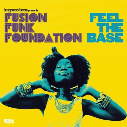 Feel the Base [LP] - VINYL