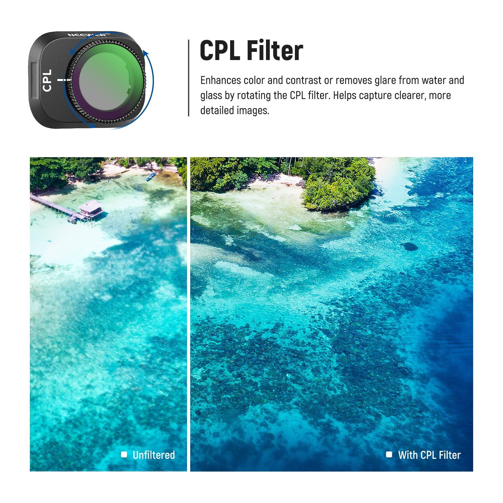 CPL Filter

Enhances color and contrast or removes glare from water and glass by rotating the CPL filter. Helps capture clearer, more detailed images.

Unfiltered | With CPL Filter