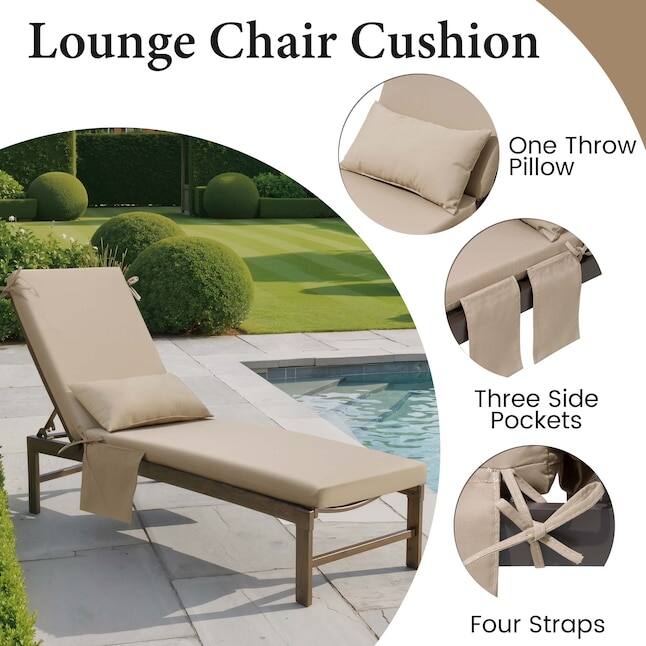 Lounge Chair Cushion

- One Throw Pillow
- Three Side Pockets
- Four Straps