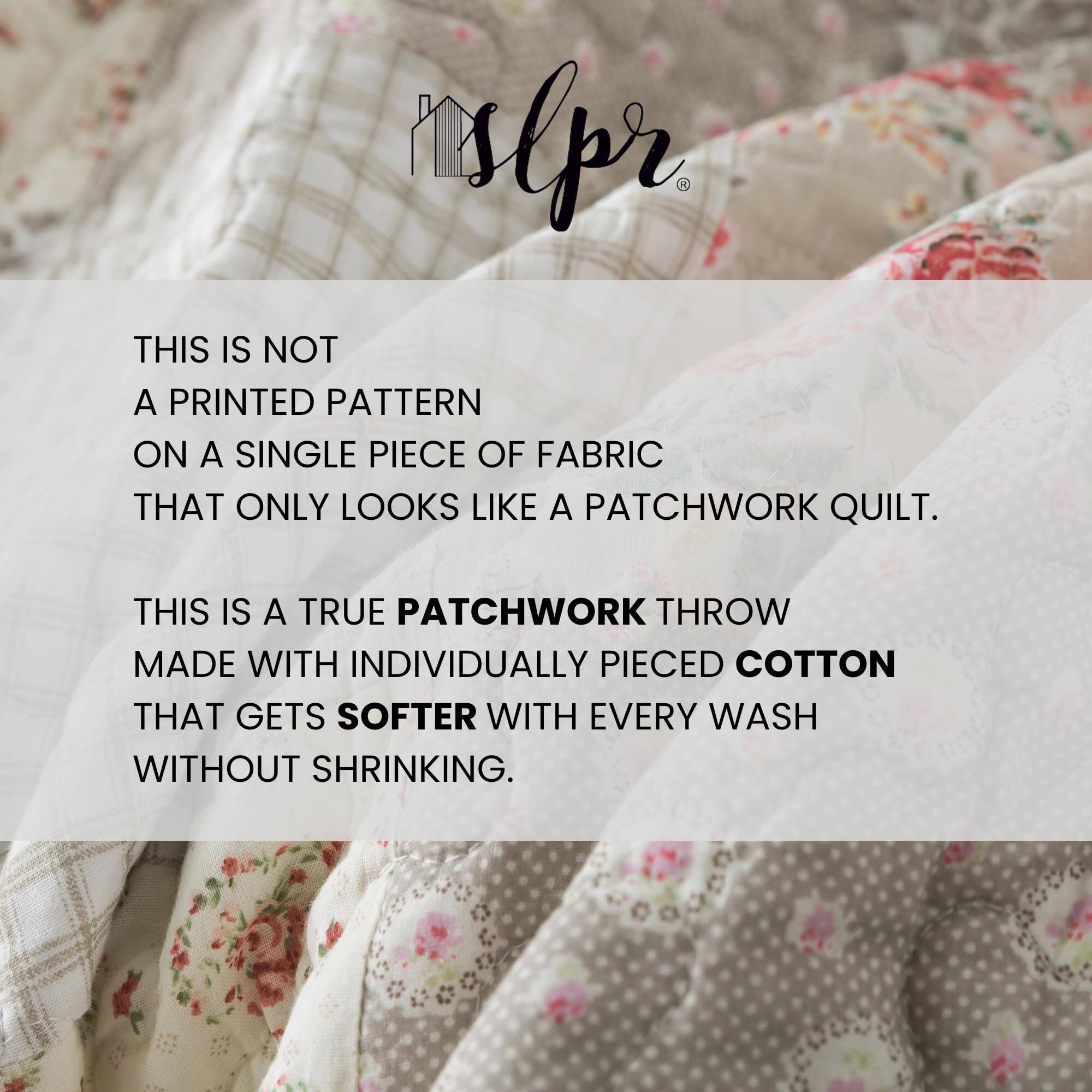 This is not a printed pattern on a single piece of fabric that only looks like a patchwork quilt. This is a true patchwork throw made with individually pieced cotton that gets softer with every wash without shrinking.