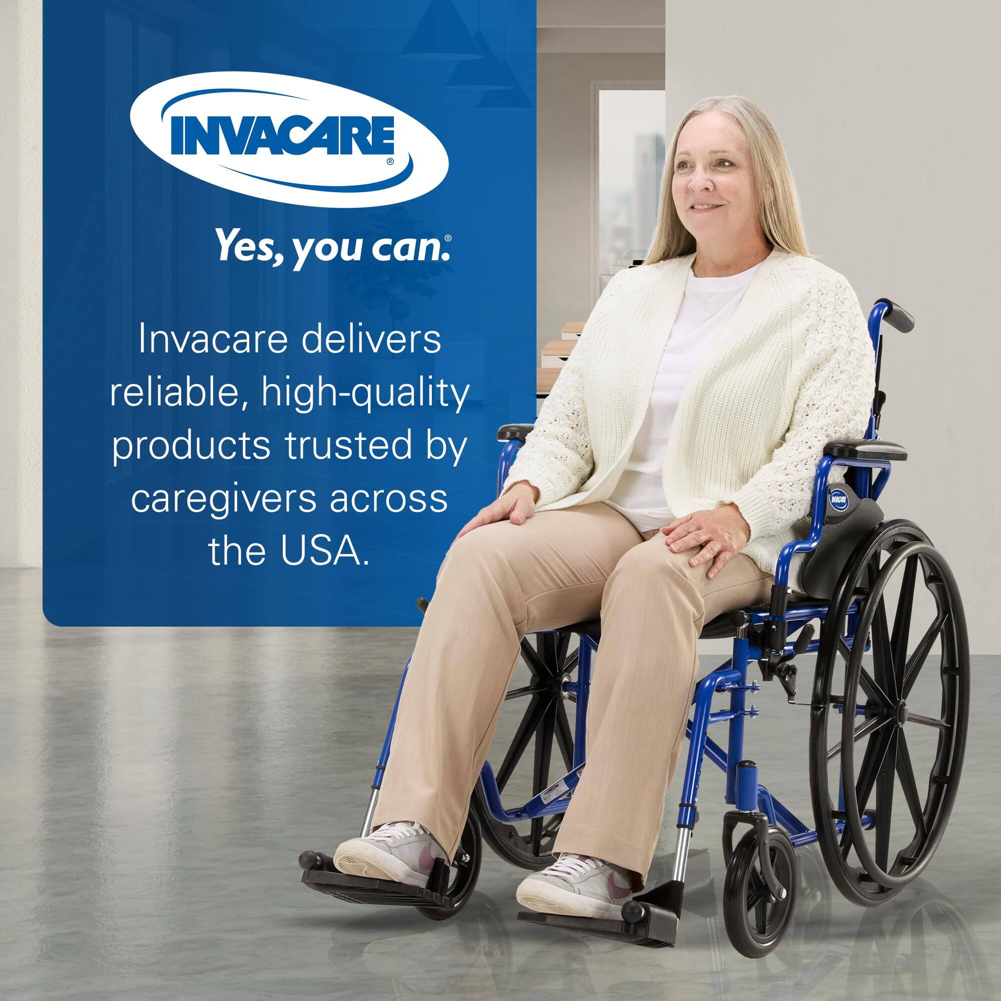 INVACARE

Yes, you can: Invacare delivers reliable, high-quality products trusted by caregivers across the USA.