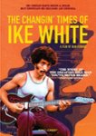 Front Standard. The Changin' Times of Ike White [DVD] [2019].