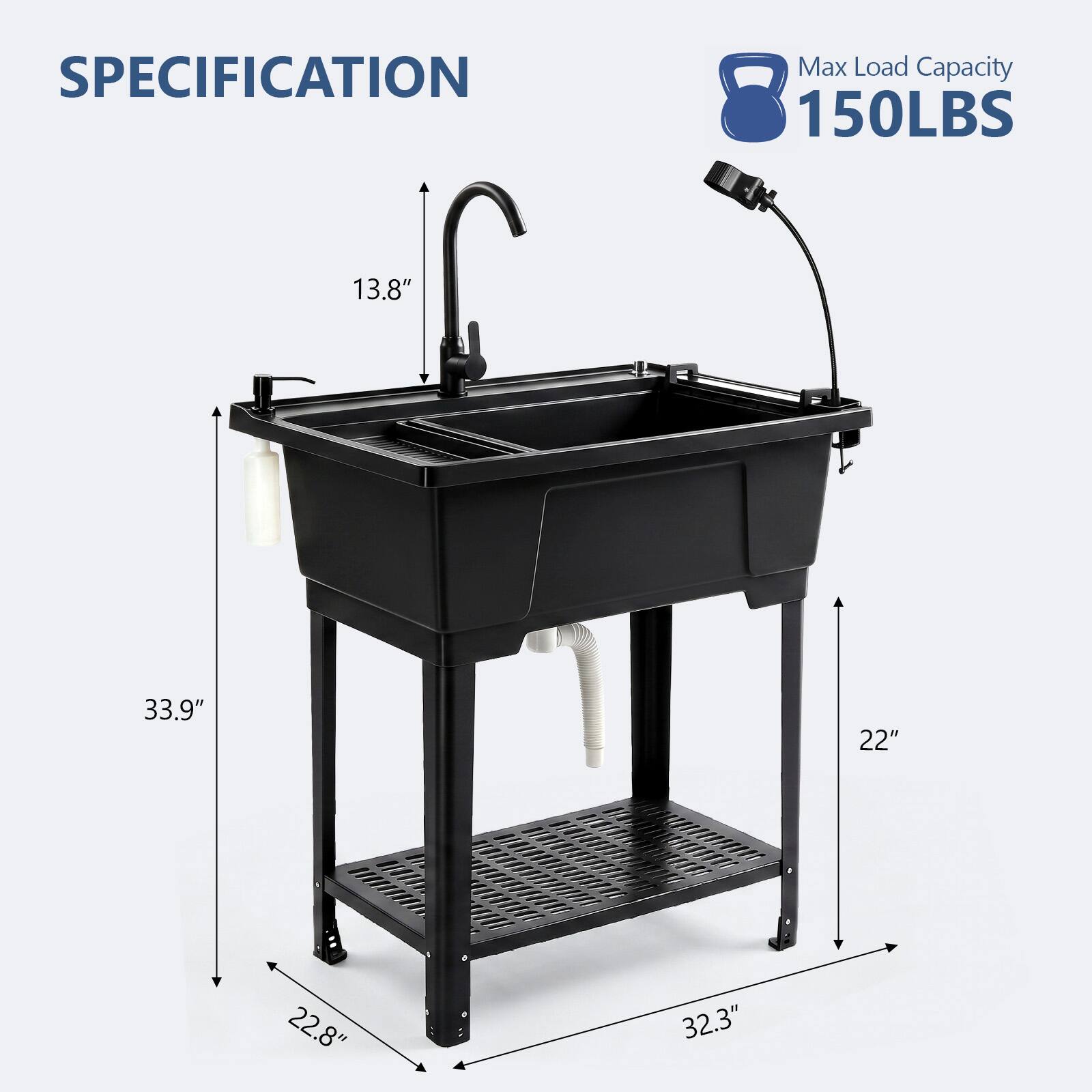 SPECIFICATION
Max Load Capacity 150LBS
13.8"
33.9"
22"
22.8"
32.3"