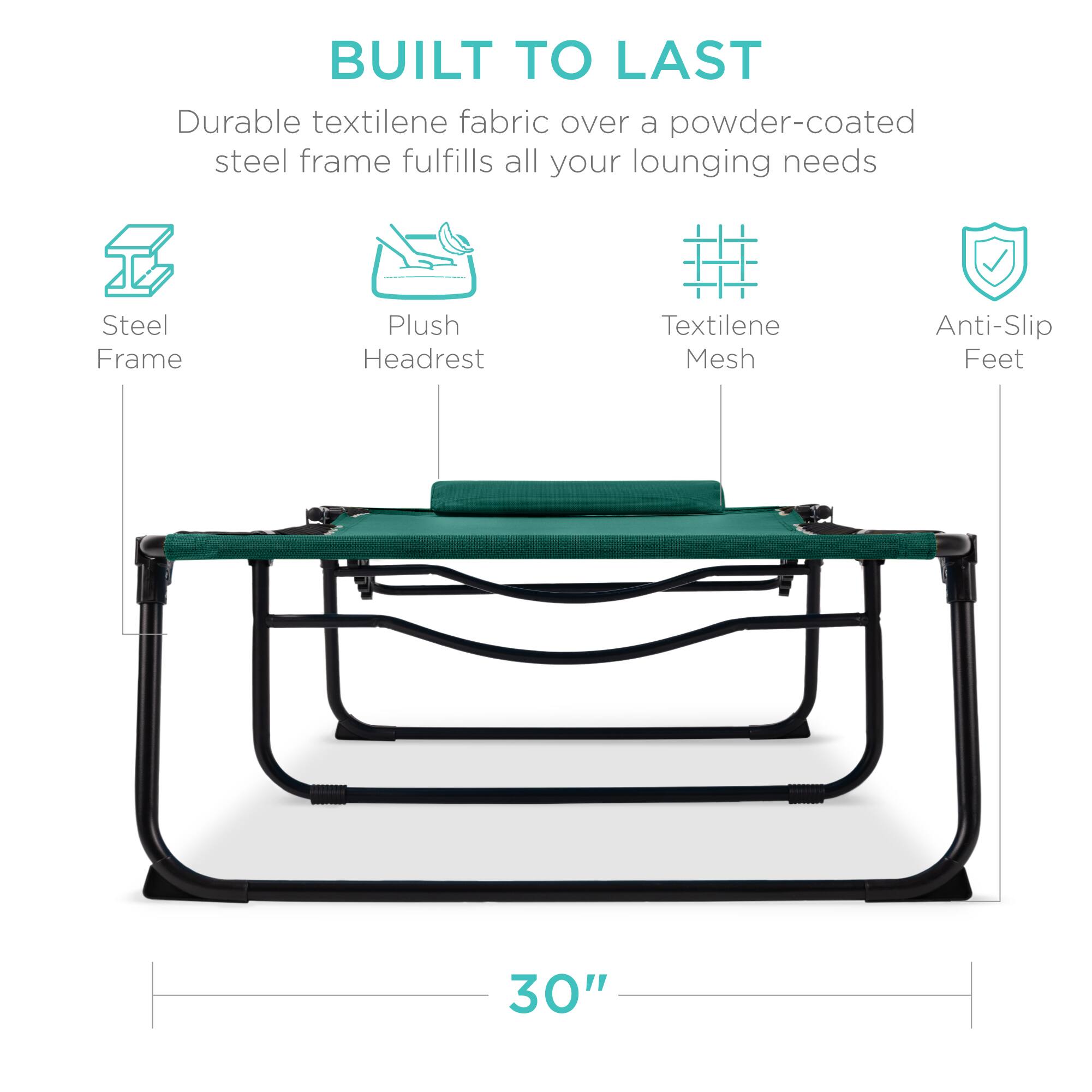 BUILT TO LAST

Durable textilene fabric over a powder-coated steel frame fulfills all your lounging needs

- Steel Frame
- Plush Headrest
- Textilene Mesh
- Anti-Slip Feet

30"