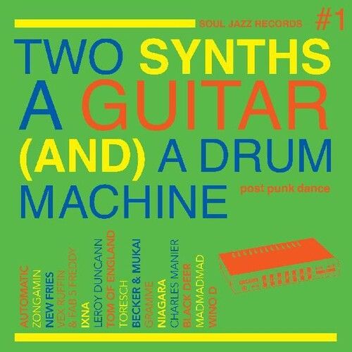 Two Synths a Guitar (and) a Drum Machine: Post Punk Dance, Vol. 1 [LP] - VINYL