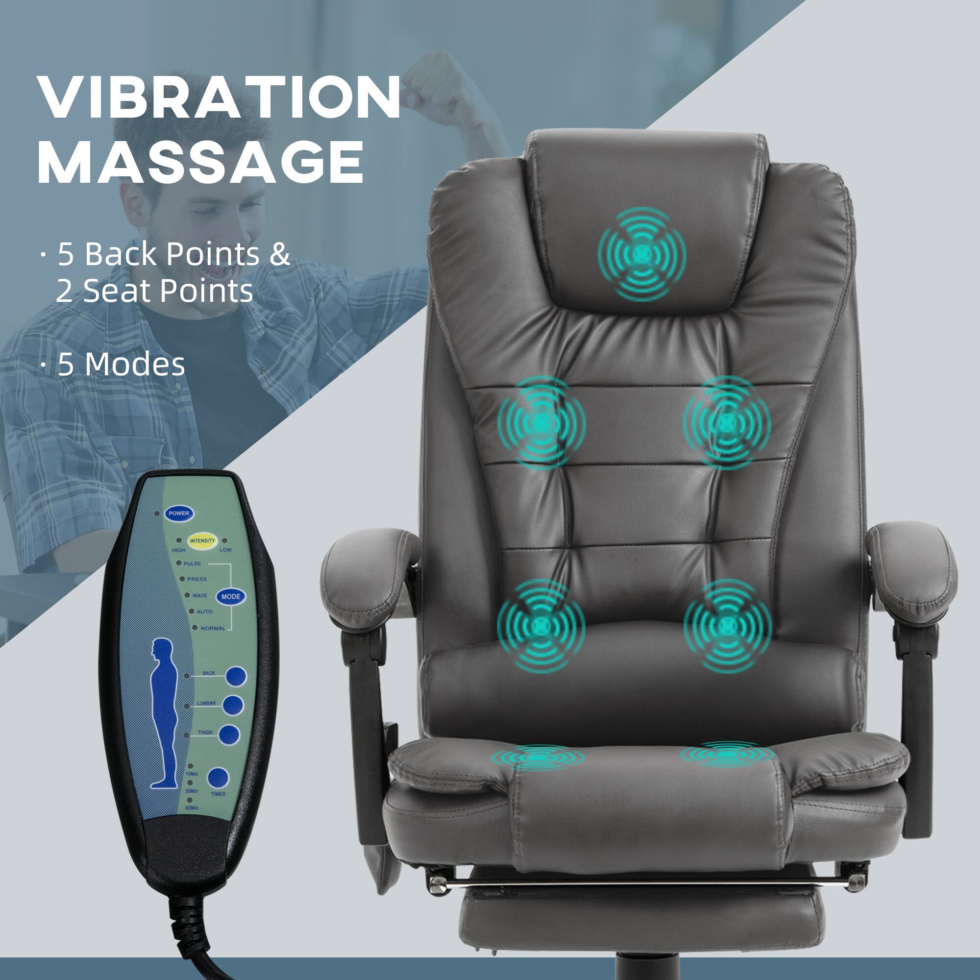 VIBRATION MASSAGE
5 Back Points & 2 Seat Points
5 Modes