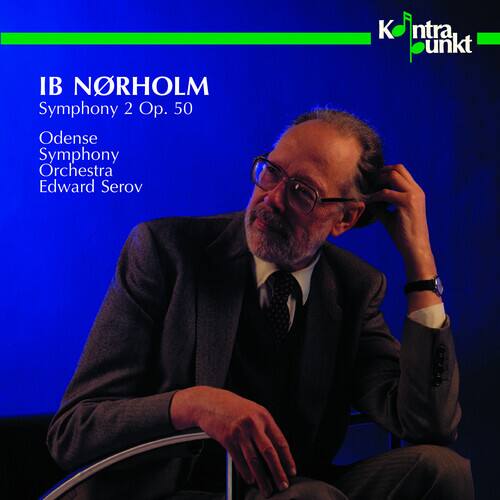 IB NØRHOLM  
Symphony 2 Op. 50  

Odense Symphony Orchestra  
Edward Serov