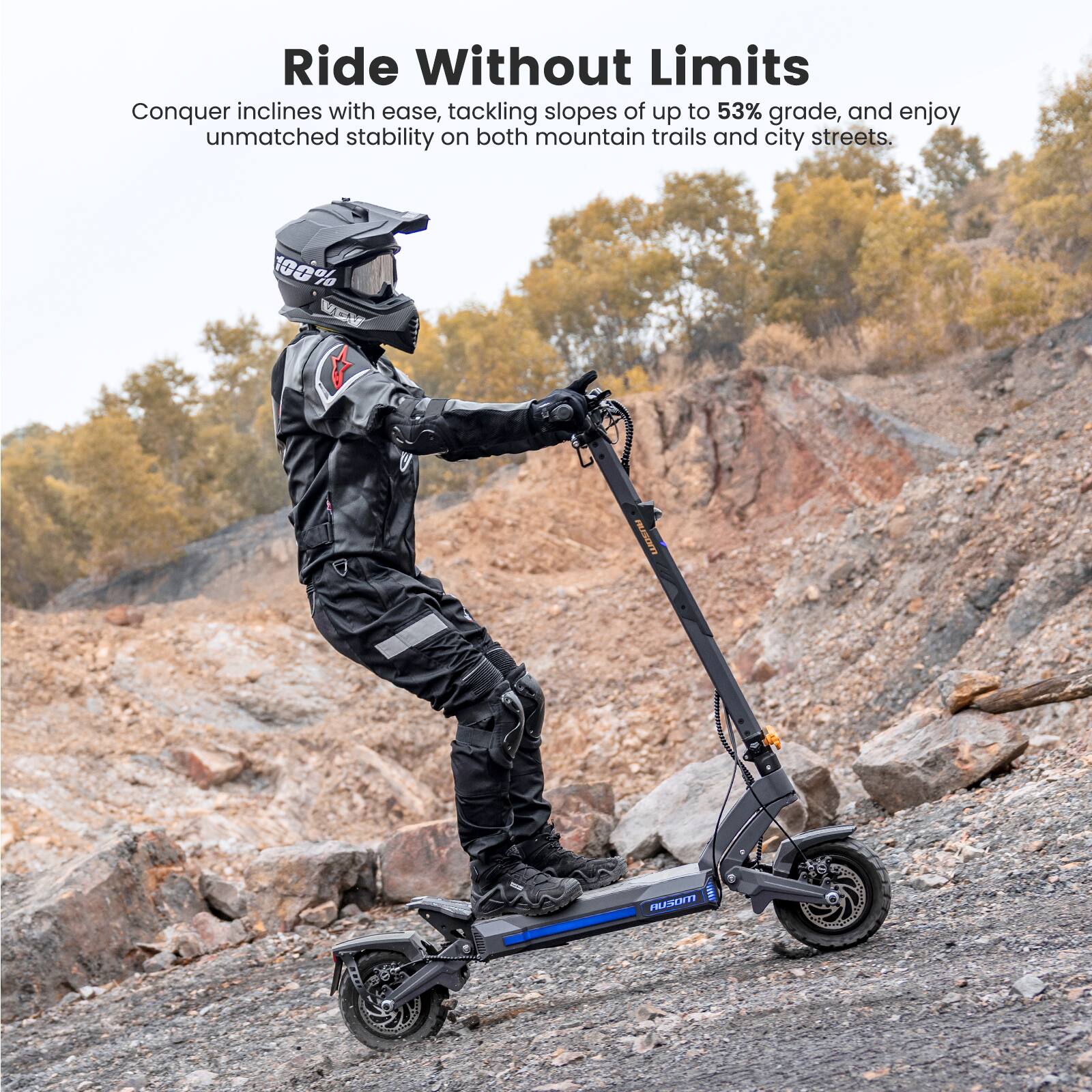 Ride Without Limits

Conquer inclines with ease, tackling slopes of up to 53% grade, and enjoy unmatched stability on both mountain trails and city streets.