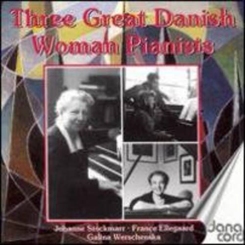 Three Great Danish Woman Pianists

Johanne Siedeckmar - France Eregard - Galina Werschentka

Jana cord