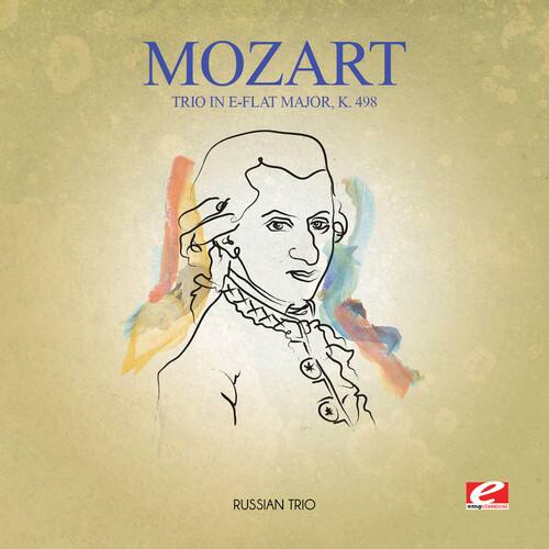MOZART  
TRIO IN E-FLAT MAJOR, K. 498  

RUSSIAN TRIO
