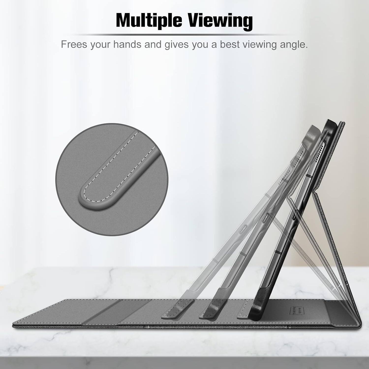 Multiple Viewing  
Frees your hands and gives you a best viewing angle.