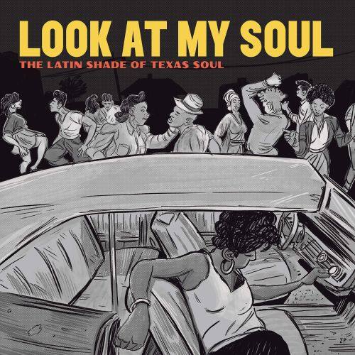 Various Artists - Look At My Soul: The Latin Shade Of Texa - Vinyl