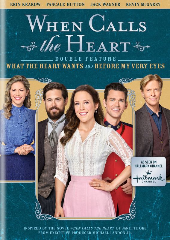 When Calls the Heart Double Feature: What the Heart Wants/ Before My Very Eyes [DVD]