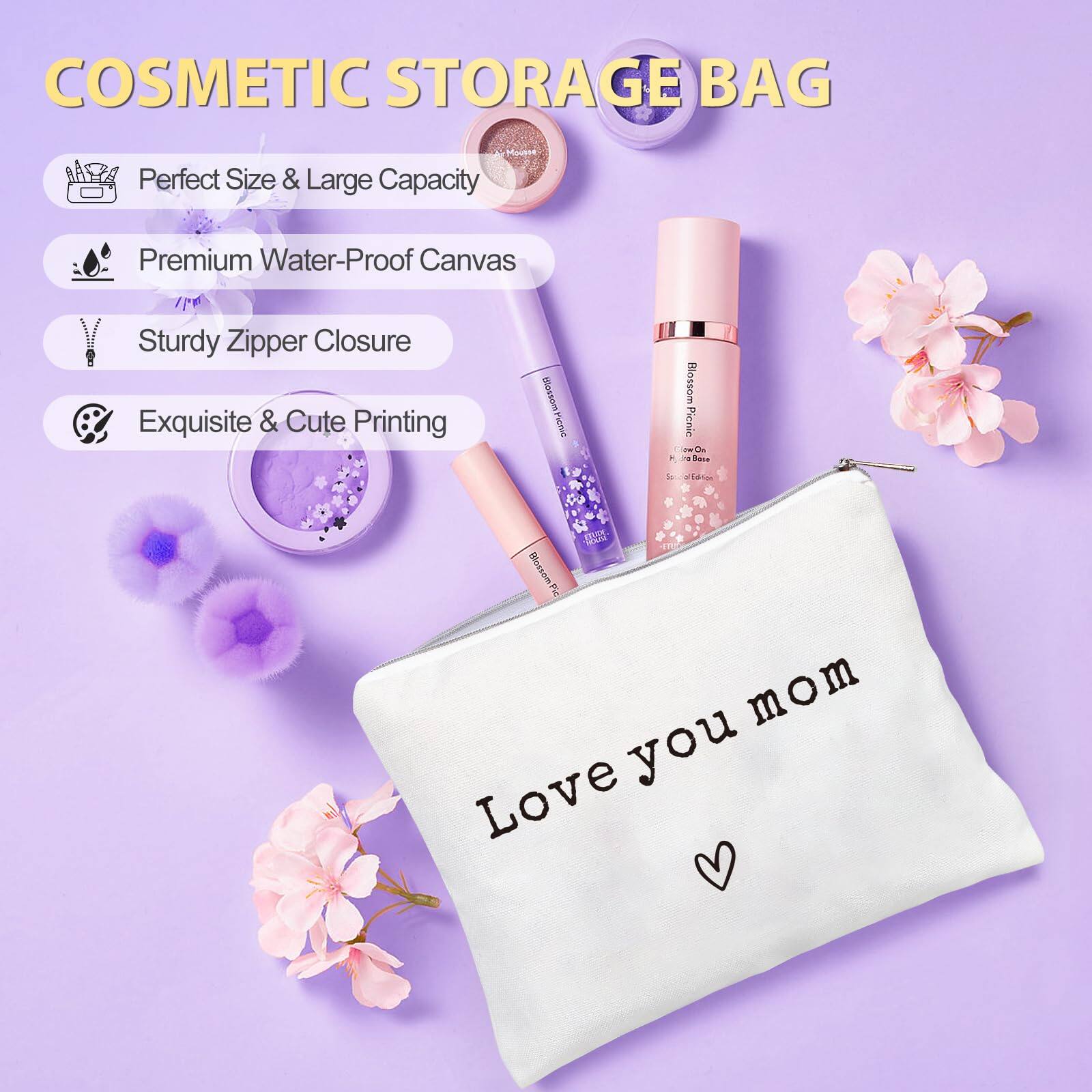COSMETIC STORAGE BAG

- Perfect Size & Large Capacity
- Premium Water-Proof Canvas
- Sturdy Zipper Closure
- Exquisite & Cute Printing

Love you mom