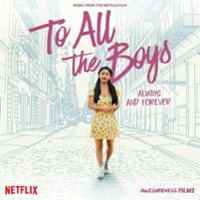 To All the Boys: Always and Forever [Music From the Netflix Film] [LP] - VINYL - Front_Original