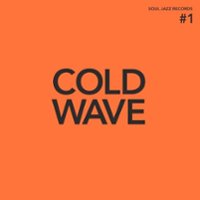Soul Jazz Records Presents: Cold Wave, Vol. 1 [LP] - VINYL - Front_Original