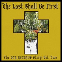The Last Shall Be First: The JCR Records Story, Vol. 2 [LP] - VINYL - Front_Original