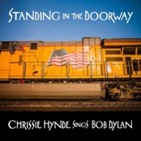 Standing in the Doorway: Chrissie Hynde Sings Bob Dylan [LP] - VINYL - Front_Original