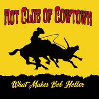 What Makes Bob Holler [LP] - VINYL - Front_Zoom