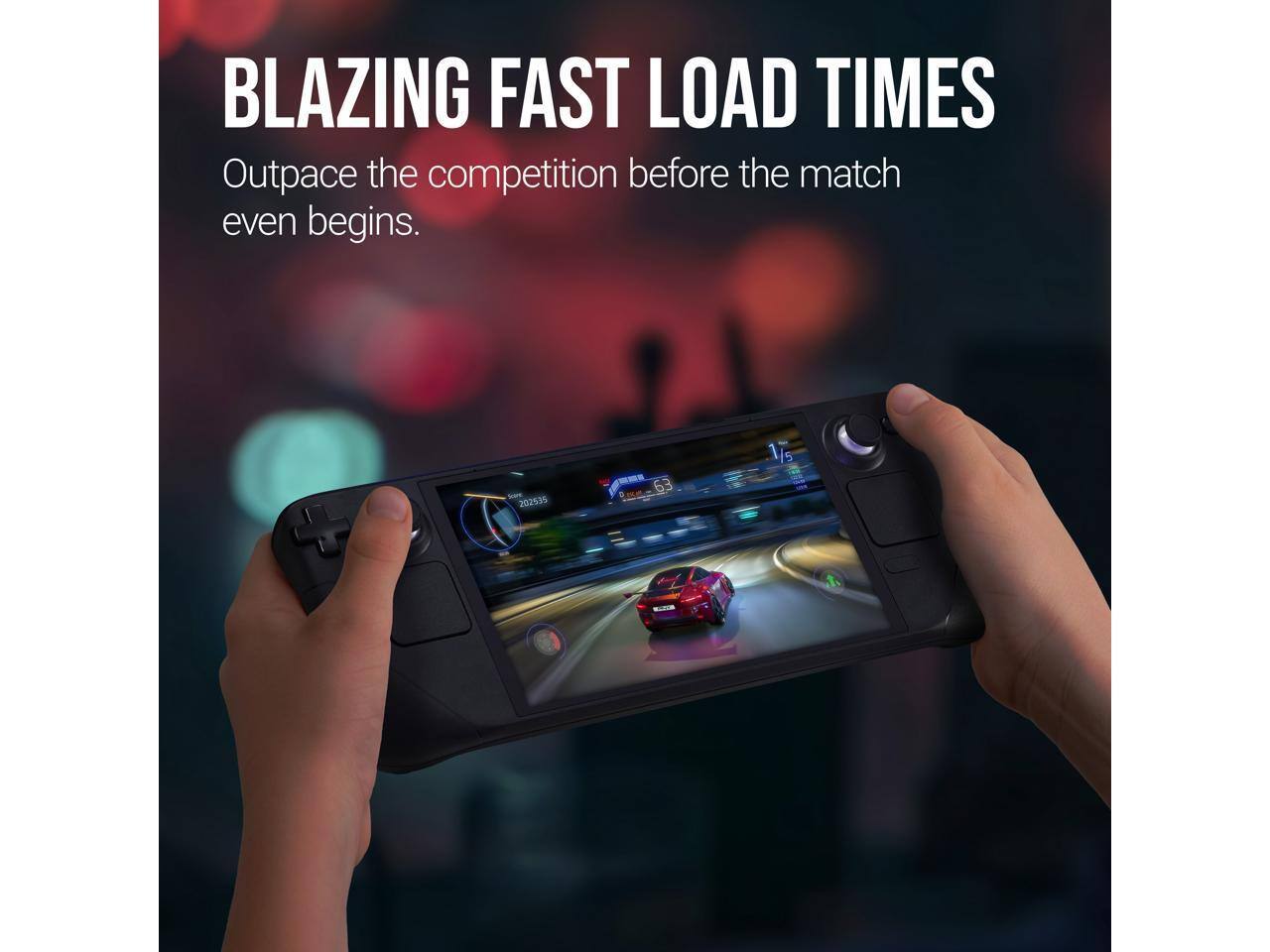 BLAZING FAST LOAD TIMES  
Outpace the competition before the match even begins.