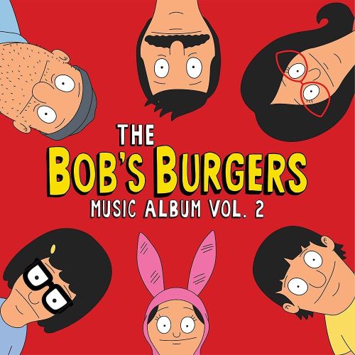 

The Bob's Burgers Music Album, Vol. 2 [LP] - VINYL