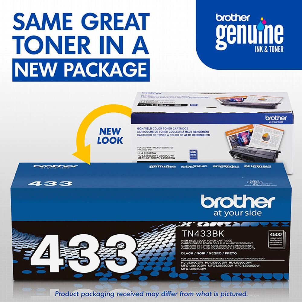 SAME GREAT TONER IN A NEW PACKAGE brother genuine INK & TONER Zams MIGH VIELD COLOR TONER CARTRIDGE NEW CARTOUCHE DE TONER COULEUR A HAUT RENDEMENT CARTUCHO DE TONER A COLOR DE ALTO REENDIMIENTO LOOK - - POUE ULISER BIE raRA uSe DEN 4500 HLLB260COW  A60c0a LEXSOCOOWT MFC-L8610CDW LESOOCOW brother E your side brother STERE ContAos oridhstes 433 brother at your side TN433BK 4500 Goe HIGH HELD CoLOR TONE CARTNNOCE CARTOUCH DE TONER CER EI A PAUT RENDEMENT CARTUCAO EE TOER COLOR DE AL RENEVAENTO CARTUCHO DE TONDR COLONDO DE ALTO RENGIMENTO 433 HL-LE2G0GDW MFC-LEG10COW MFC-LEVOSCOW FOR BLACK - WTSL / NOIR POLE L-LIGGOCOWV / uLS4R MFC-LMISCOW NEGRO AMUC / PRETO PARA HL-LE3GOCOWI MFC-LB900CDW COM Product packaging received may differ from what is pictured.
