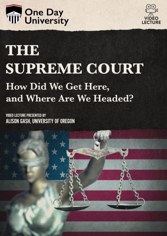 

The Supreme Court: How Did We Get Here and Where are We Headed [DVD]