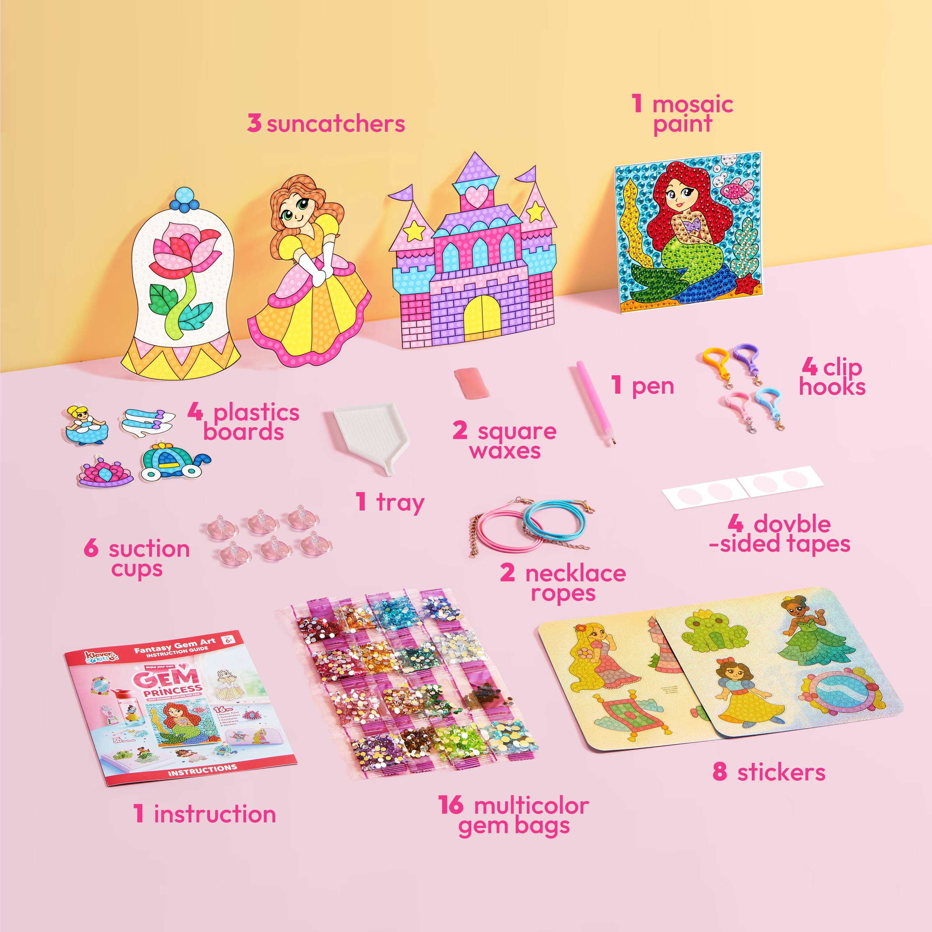 3 suncatchers  
1 mosaic paint  
4 plastic boards  
2 square waxes  
1 pen  
4 clip hooks  
6 suction cups  
1 tray  
2 necklace ropes  
4 double-sided tapes  
Gem Art Fantasy Guide: Klover Ques Instruction Gem Princess 36-  
INSTRUCTIONS 1 instruction  
16 multicolor gem bags  
8 stickers