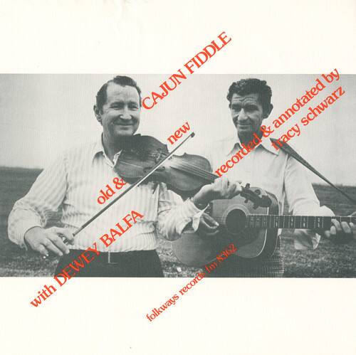 Dewey Balfa - Cajun Fiddle, Old and New: Instruction   - COMPACT DISCS [CD] price history on PriceWatchPro