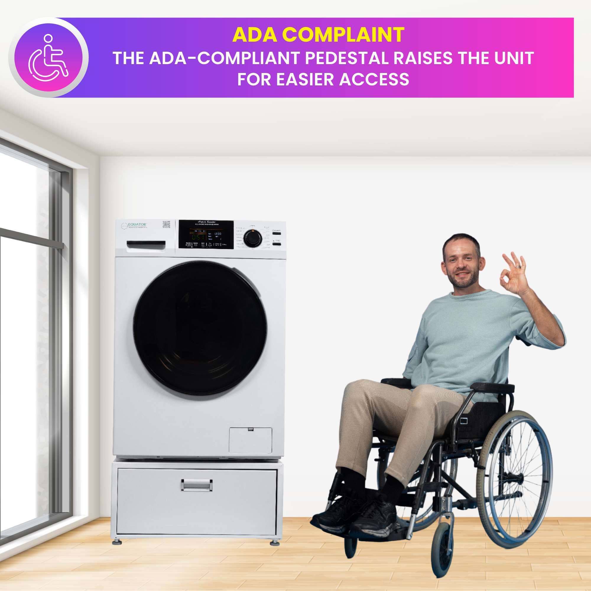 ADA COMPLIANT  
THE ADA-COMPLIANT PEDESTAL RAISES THE UNIT FOR EASIER ACCESS