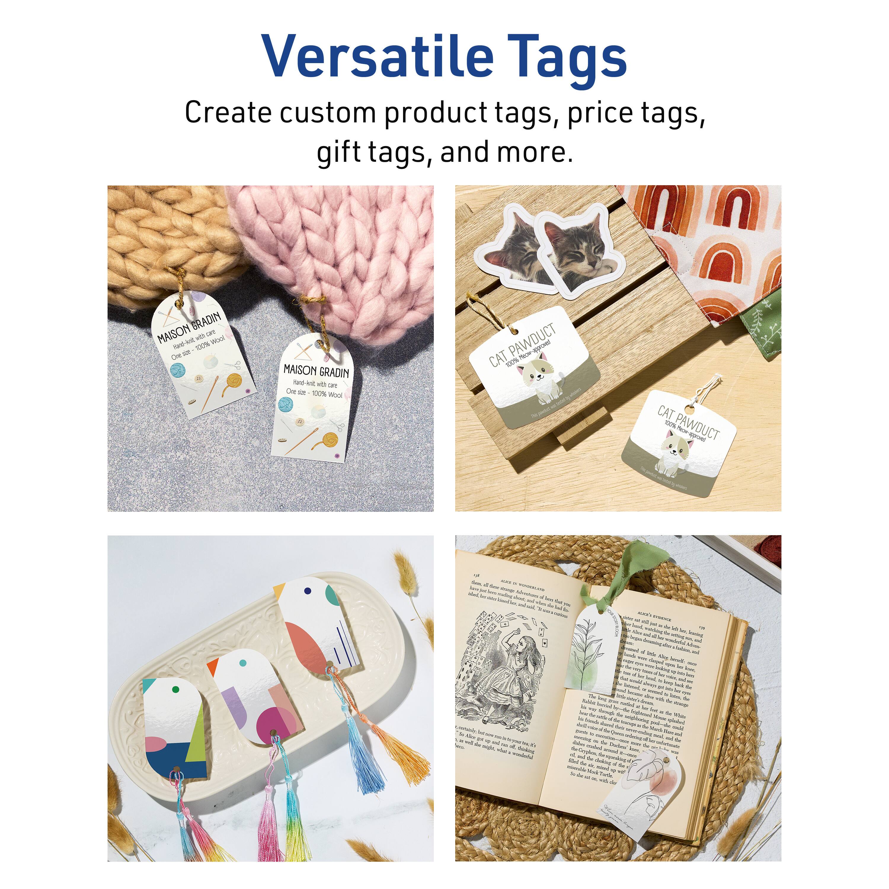 Versatile Tags  
Create custom product tags, price tags, gift tags, and more.
