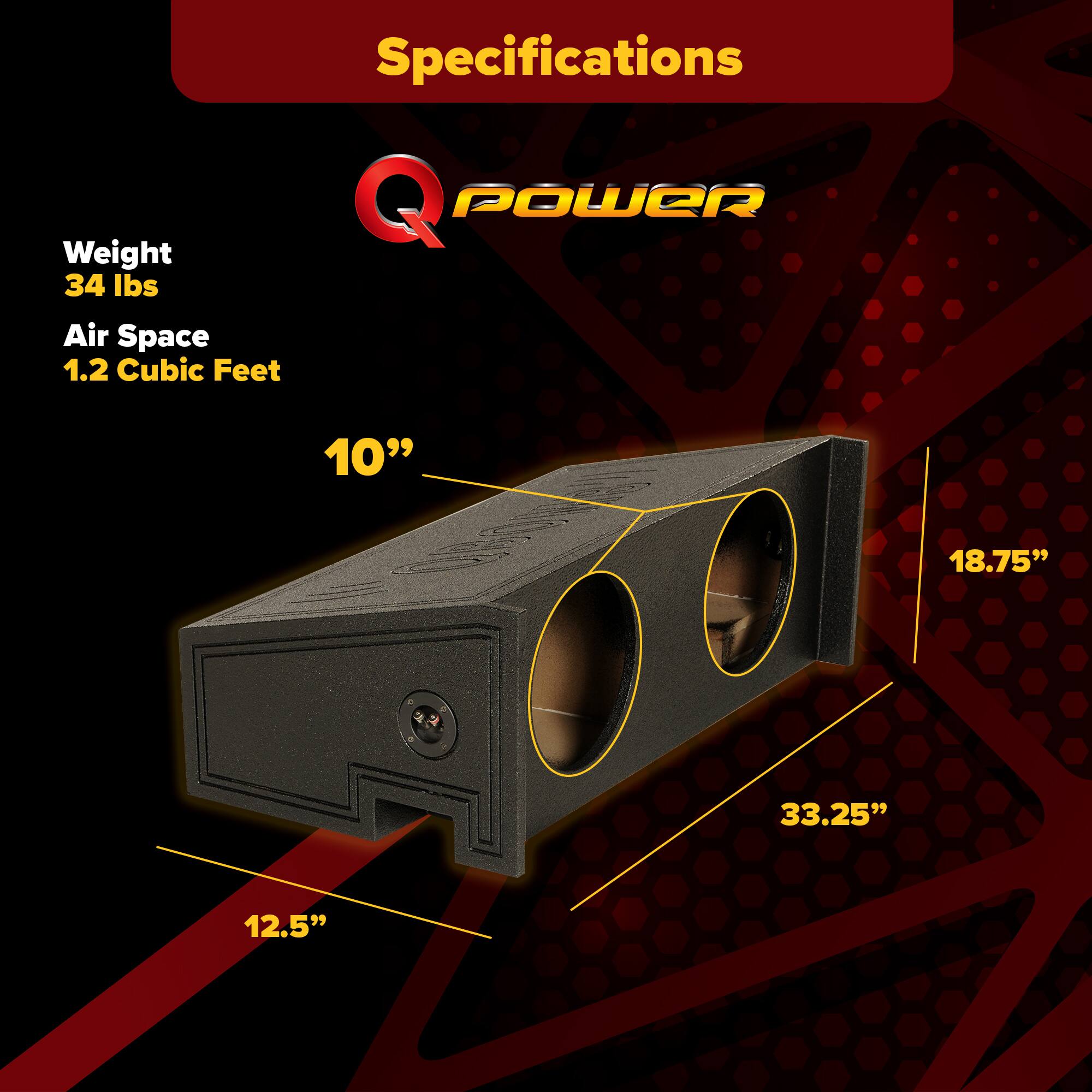 Weight: 34 lbs  
Specifications:  
- Q POWER  
- Air Space: 1.2 Cubic Feet  
- Dimensions: 10" x 18.75" x 33.25" x 12.5"