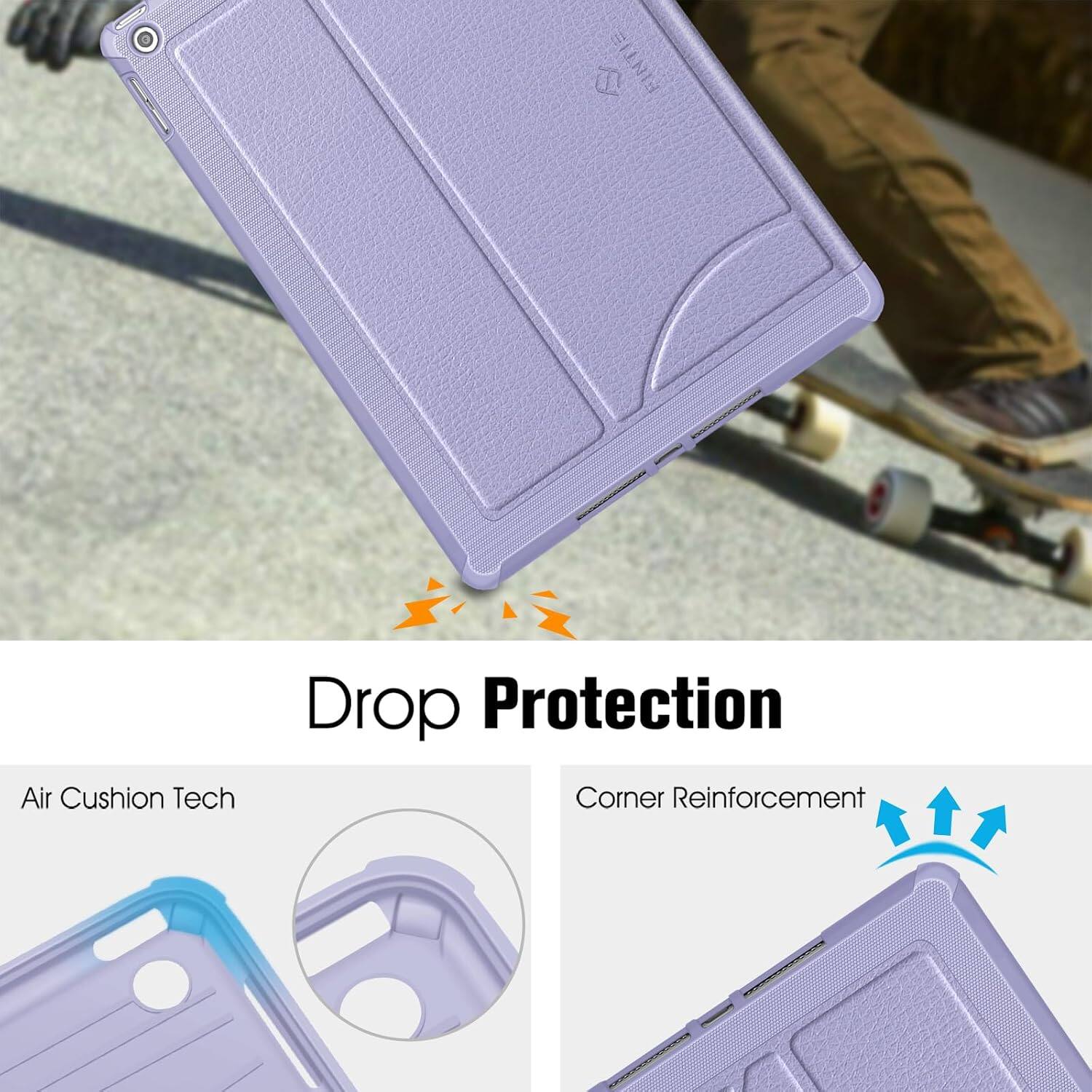 FINTIE

Drop Protection

Air Cushion Tech

Corner Reinforcement