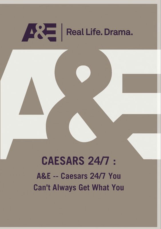 Caesars 24/7: You Can't Always Get What You Want [DVD]