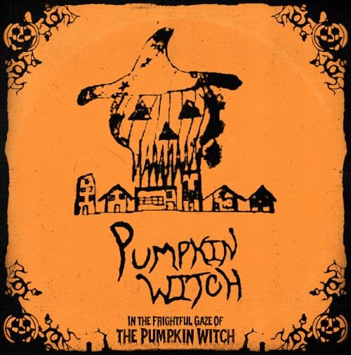 

In the Frightful Gaze of the Pumpkin Witch [LP] - VINYL