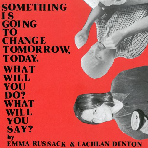 Something Is Going to Change Tomorrow Today What Will You Do [LP] - VINYL