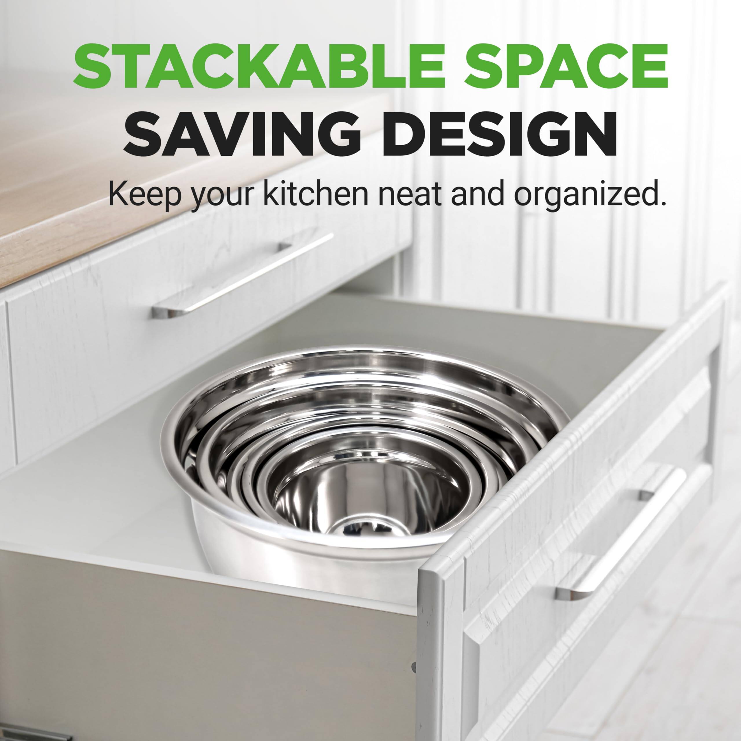 STACKABLE SPACE SAVING DESIGN  
Keep your kitchen neat and organized.