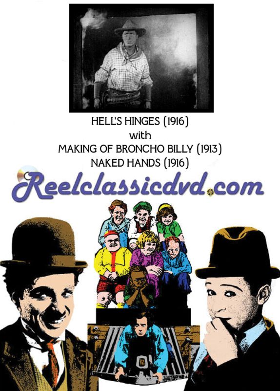 

Hell's Hinges/Making of Broncho Billy/Naked Hands [DVD]